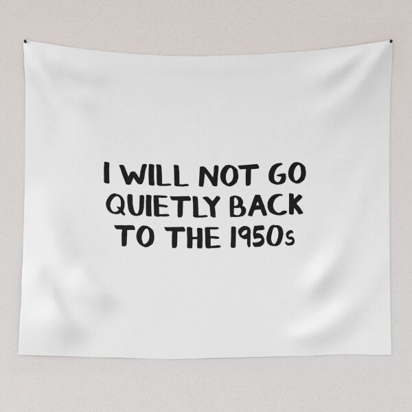 Item preview, I will not go quietly back to the 1950s designed and sold by allthetees.