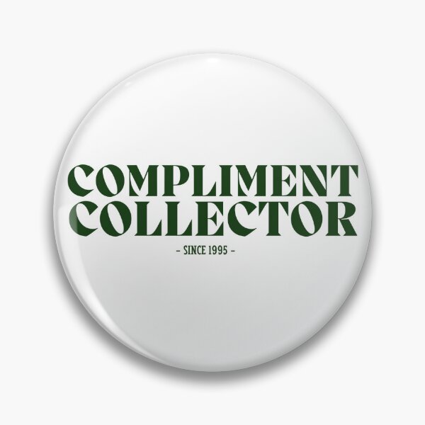 Item preview, Compliment Collector designed and sold by SheSoArtCi.
