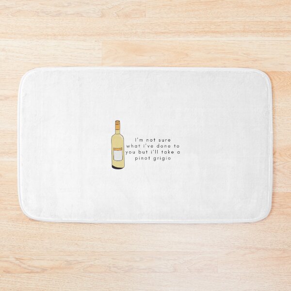 Item preview, stassi -  i'm not sure what i've done to you but i'll take a pinot grigio - stassi vpr designed and sold by lohtus.