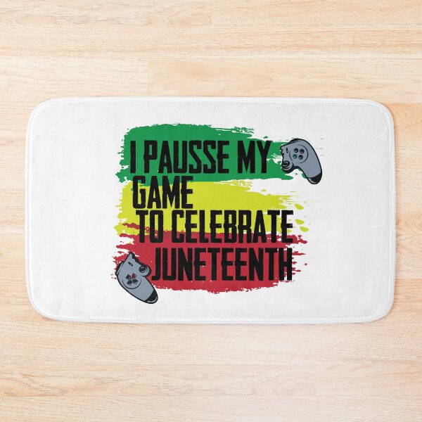 Item preview, I Paused My Game To Celebrate Juneteenth designed and sold by IGOOR.