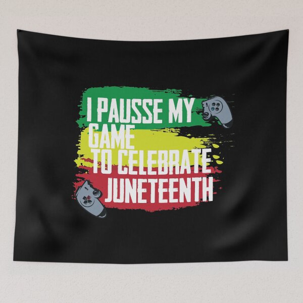 Item preview, I Paused My Game To Celebrate Juneteenth designed and sold by IGOOR.
