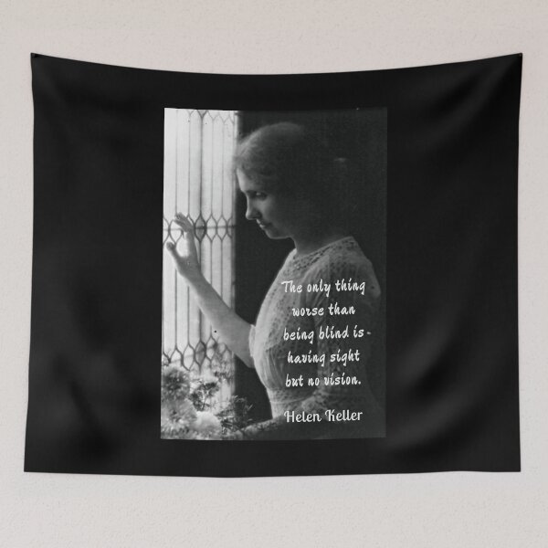 Item preview, Helen Keller portrait and quote: The only thing worse than being blind... designed and sold by artbleed.