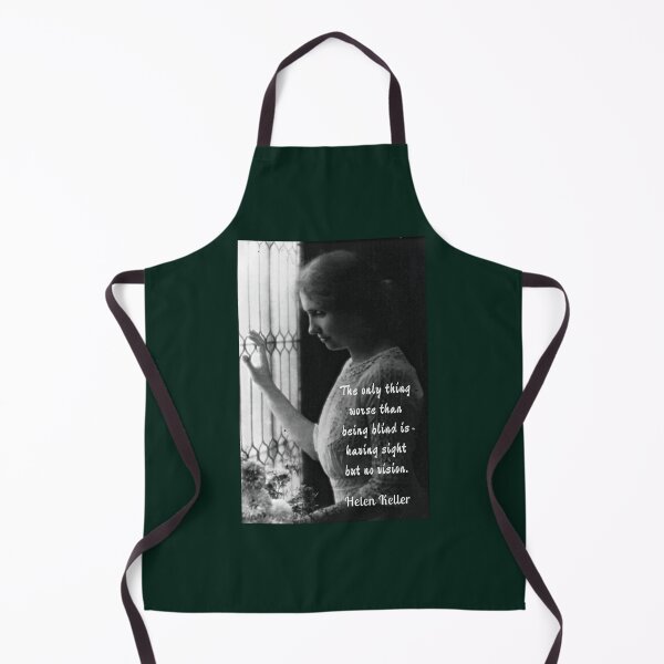 Item preview, Helen Keller portrait and quote: The only thing worse than being blind... designed and sold by artbleed.