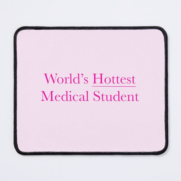 Item preview, World’s Hottest Medical Student designed and sold by peachesandfizz.