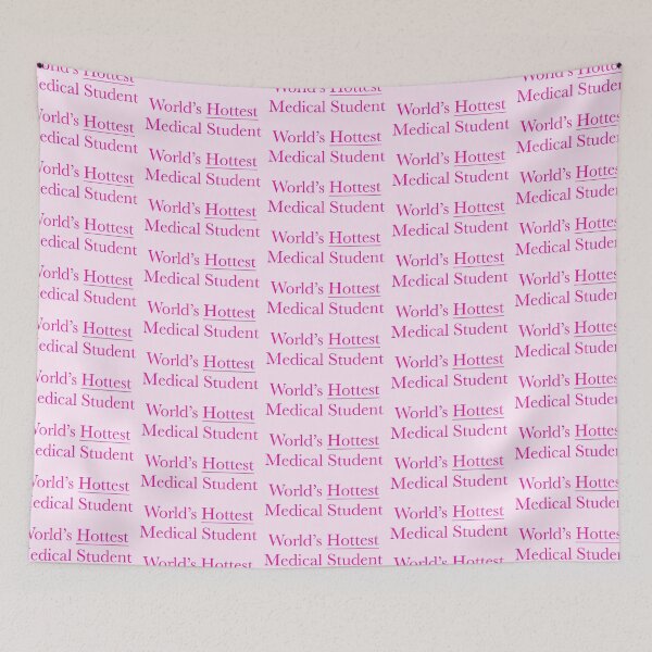 Item preview, World’s Hottest Medical Student designed and sold by peachesandfizz.