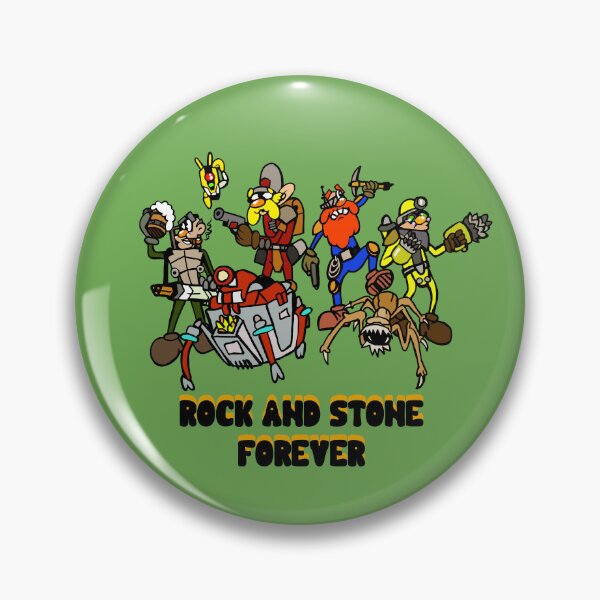 Item preview, Deep Rock Galactic- Rock and Stone Forever designed and sold by WhatWhatDesigns.