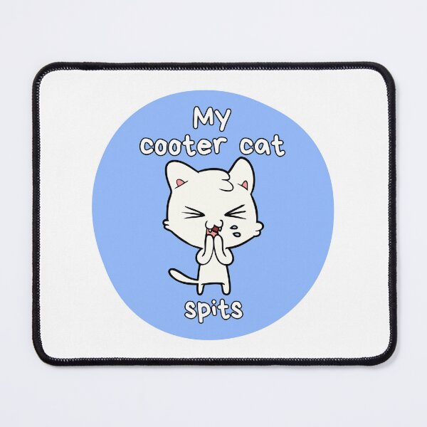 Item preview, My Cooter Cat Spits designed and sold by PixiesPlace.