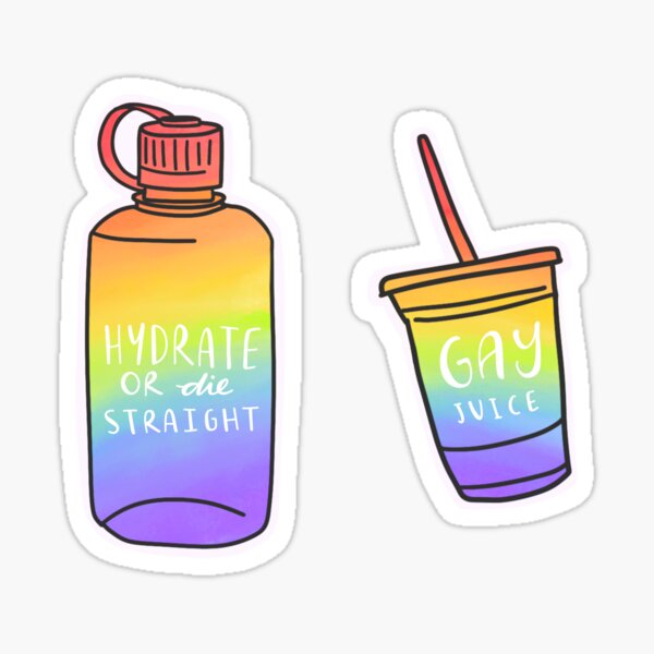 Queer Drinks | Hydrate or Die Straight | Gay Juice Sticker