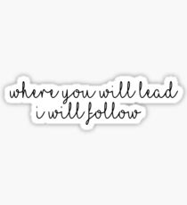 Gilmore Girls Where You Will Lead I Will Follow Sticker