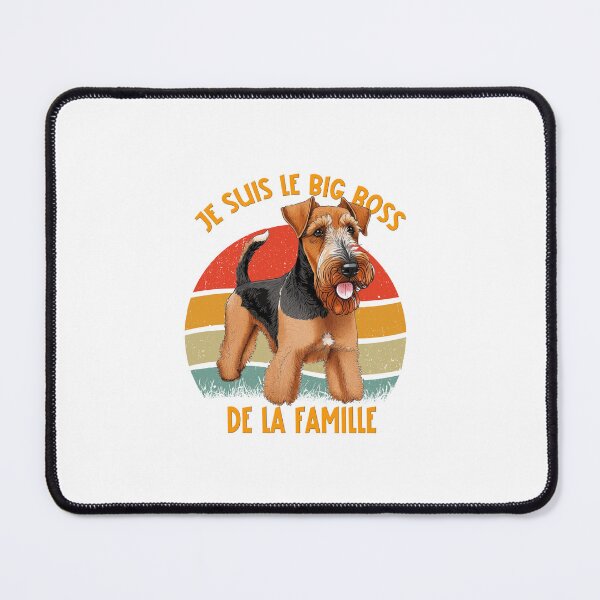Item preview, Airedale Terrier dog (Waterside Terrier, Bingley Terrier, Working Terrier or Warfedale Terrier), I am the big boss of the family, for terrier dog lovers, in French designed and sold by isaweb.