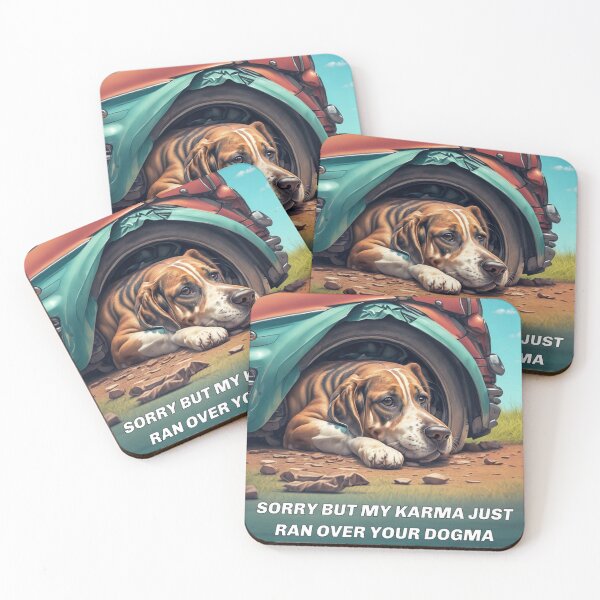 Item preview,  Sorry, but my karma just ran over your dogma designed and sold by enigma3a.
