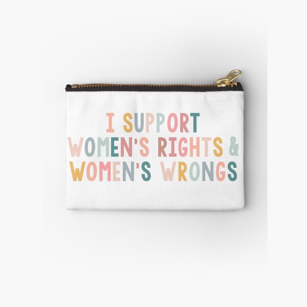 Item preview, I support women's rights & women's wrongs designed and sold by ewwdavid.