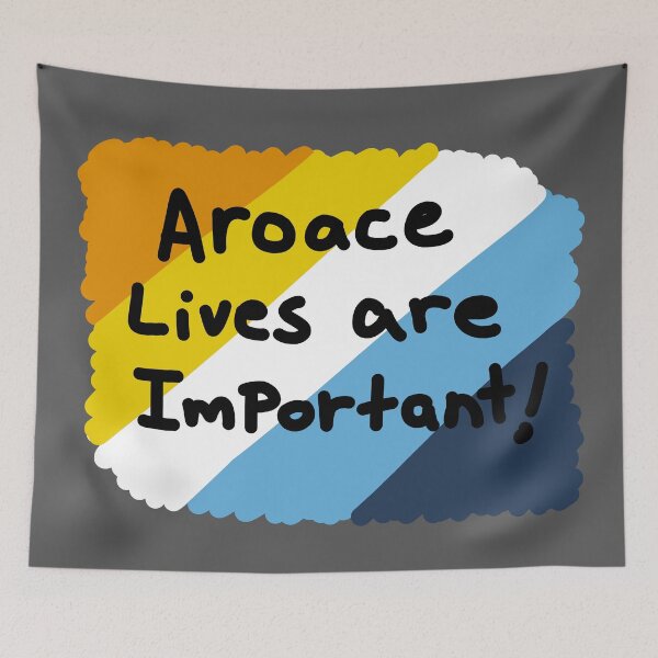 Item preview, Aroace lives are important  designed and sold by charmednight.