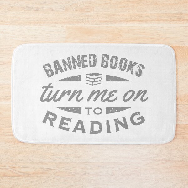 Item preview, Banned Books Turn Me On (to Reading) designed and sold by gmalecki.
