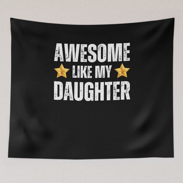 Item preview, Awesome Like My Daughter Shirt - Awesome Parent Gift For Mother Or Father designed and sold by lou731.
