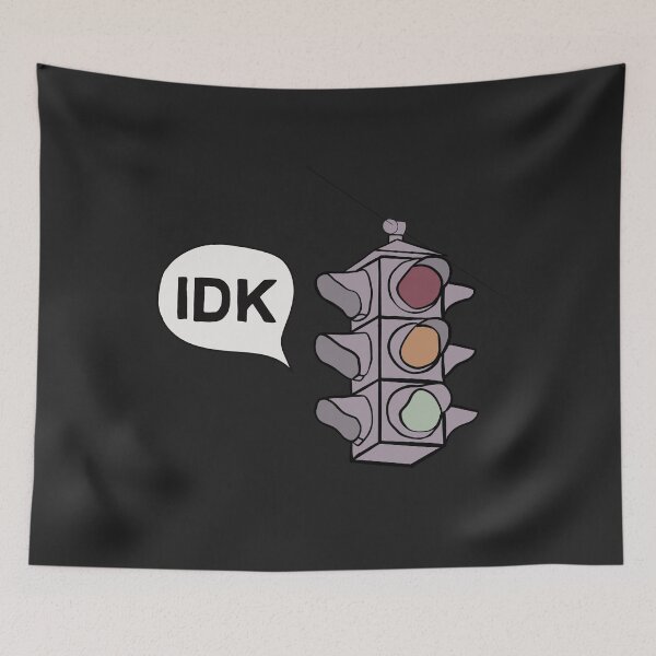 Item preview, i asked the traffic lights | Home Decor Merch Fandom Small Support | HECKINFAROUT  designed and sold by Two Otters Co.