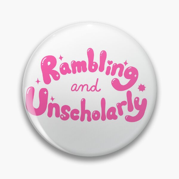 Item preview, Rambling and Unscholarly designed and sold by VulgarHistory.