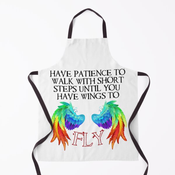 Item preview, Have Patience To Walk With Short Steps Until You Have Wings To Fly designed and sold by Rainbow-Nation.