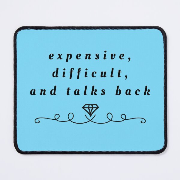 Item preview, Expensive Difficult Talks Back Sarcastic and Funny Modern Minimalist Trendy Handwritten Calligraphy Script For Her designed and sold by CapturedByeJ.