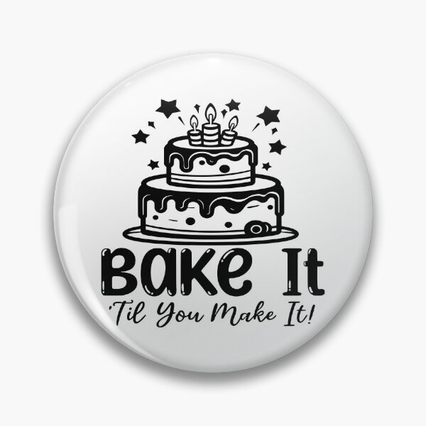 Item preview, Bake It Til You Make It designed and sold by DLADigitalArt.