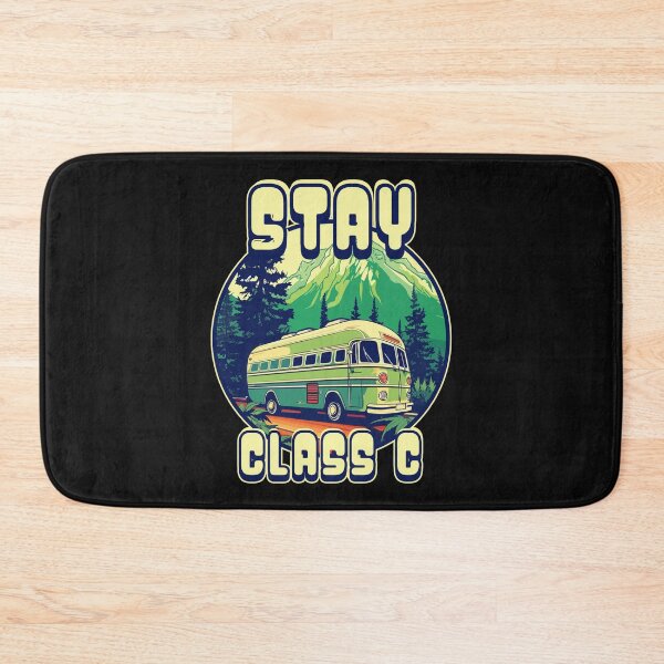 Item preview, Stay Class C Stay Classy- RV Enthusiast designed and sold by danielliamgill.