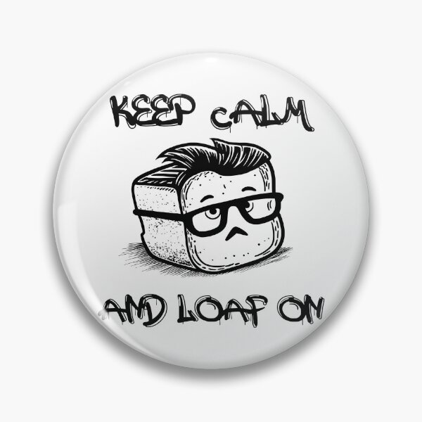 Item preview, Keep Calm and Loaf On designed and sold by DLADigitalArt.
