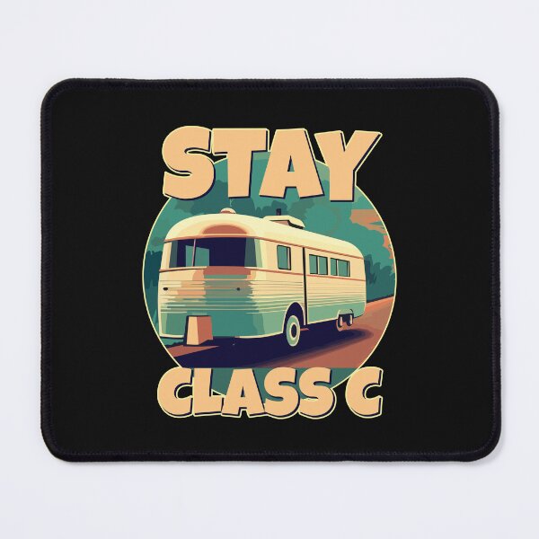 Item preview, Stay Class C Camping RV Funny Glamping Happy Camper designed and sold by danielliamgill.