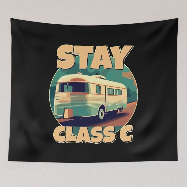Item preview, Stay Class C Camping RV Funny Glamping Happy Camper designed and sold by danielliamgill.