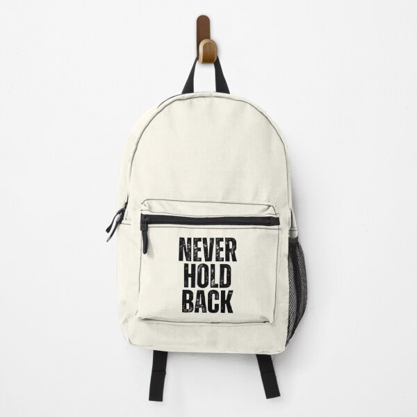 Item preview, Never Hold Back designed and sold by QuotesAreFun.