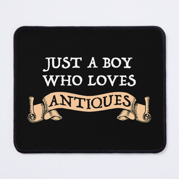 Item preview, Just A Boy Who Loves Antiques designed and sold by Cat Lady Designs.