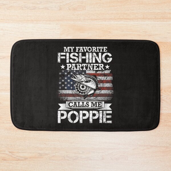 Item preview, Fishing Angler I My Favorite Fishing Partner Calls me Poppie Fishing Fisher designed and sold by AishwaryNadkar.