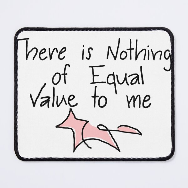 Item preview, There is Nothing of equal value to me with pink fox designed and sold by fgriffin13.