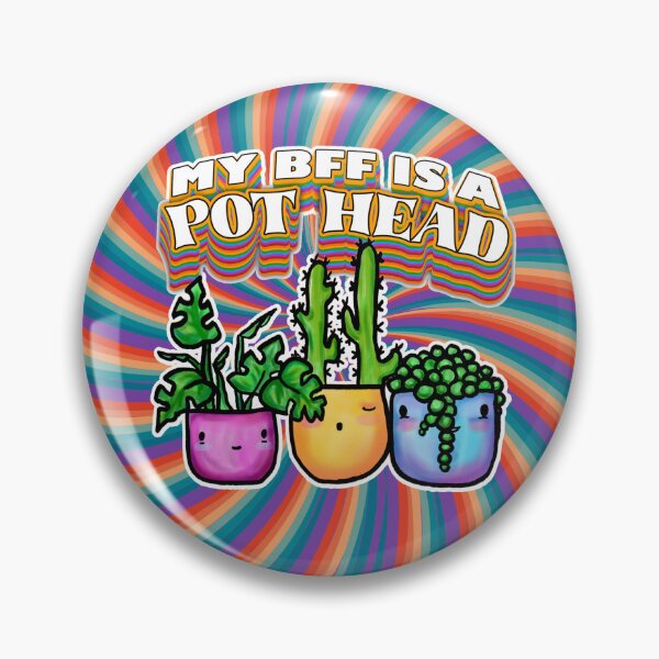 Item preview, My BFF Is A Pot Head - Cute Plant Friends Button designed and sold by lostandwet.