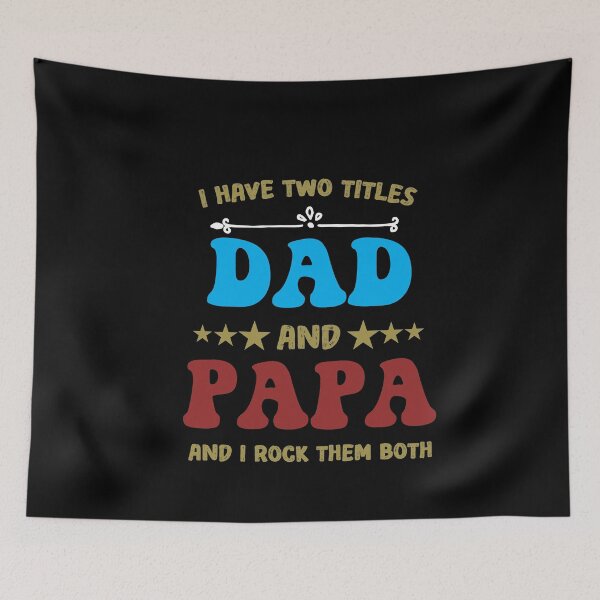 Item preview, I have Two Titles Dad And Papa And I Rock Them Both designed and sold by IGOOR.