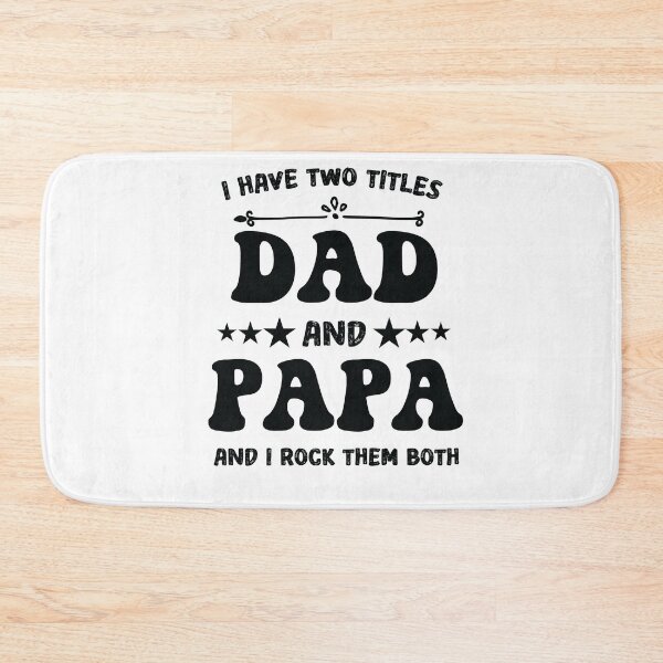 Item preview, I have Two Titles Dad And Papa And I Rock Them Both designed and sold by IGOOR.