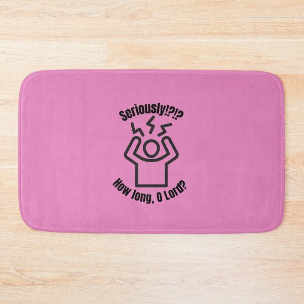 Item preview, "How long, O Lord?" designed and sold by CheekyGrace.
