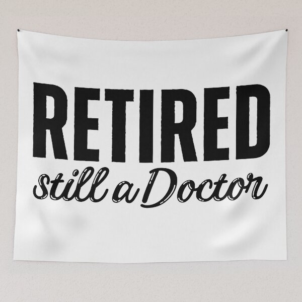 Item preview, Retired Doctor designed and sold by ViewerEqualsPhoton.