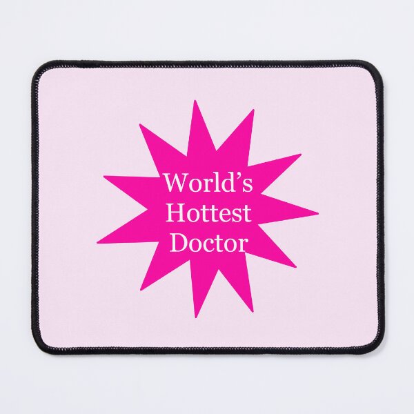 Item preview, World’s Hottest Doctor  designed and sold by peachesandfizz.