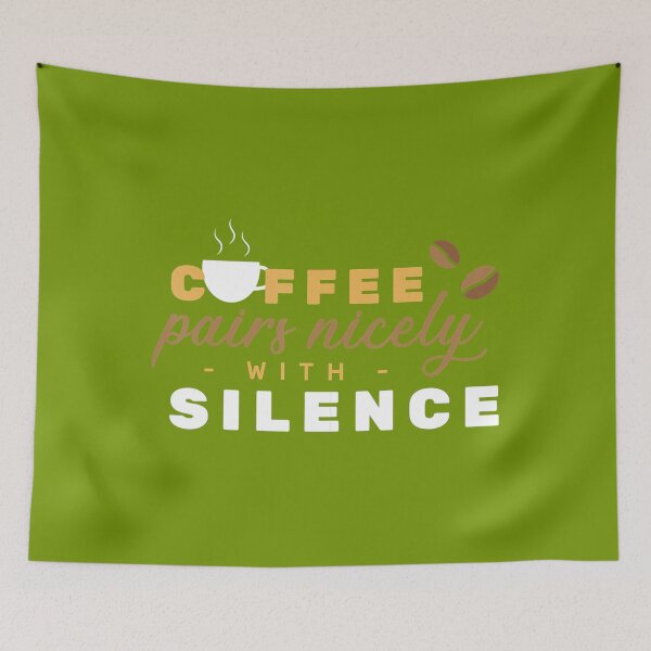 Item preview, Coffee Pairs Nicely With Silence 	 	 designed and sold by hbxtatgj6.