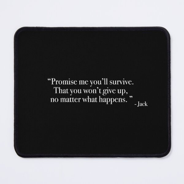 Item preview, Jack "Promise me you’ll survive" Quote, from <Titanic> designed and sold by Quote-things.