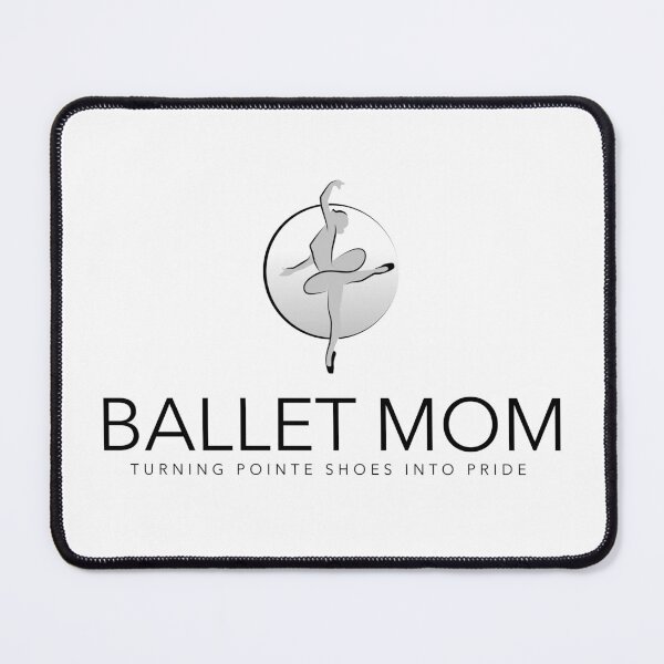 Item preview, Ballet Mom Ballet Dance Mother Gift Ballet Teacher designed and sold by PerfectDance.
