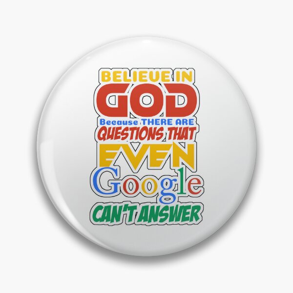 Item preview, Believe In God Because There Are Questions That Even Google Can't Answer designed and sold by Zklag.
