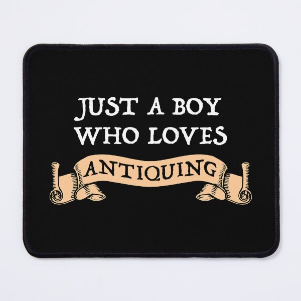 Item preview, Just A Boy Who Loves Antiquing designed and sold by Cat Lady Designs.