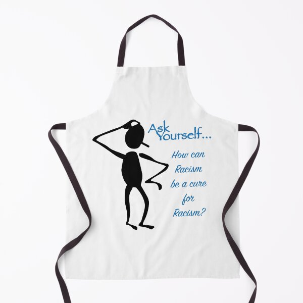 Item preview, Ask Yourself...How can Racism be a cure for Racism? designed and sold by WakeyNotWokey.