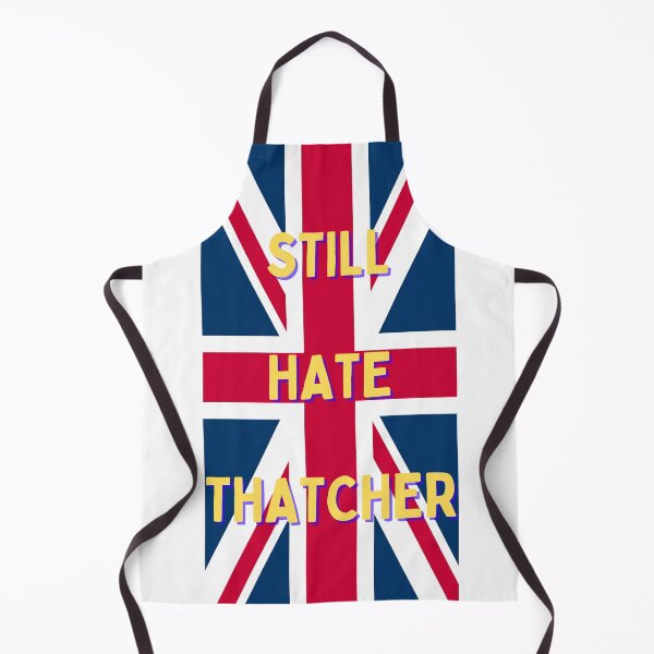 Item preview, Still Hate Thatcher designed and sold by dratzlow.