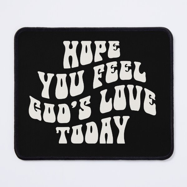 Item preview, Hope You Feel God's Love Today Typography-White by Bossy Cat Home designed and sold by BossyCatHome.