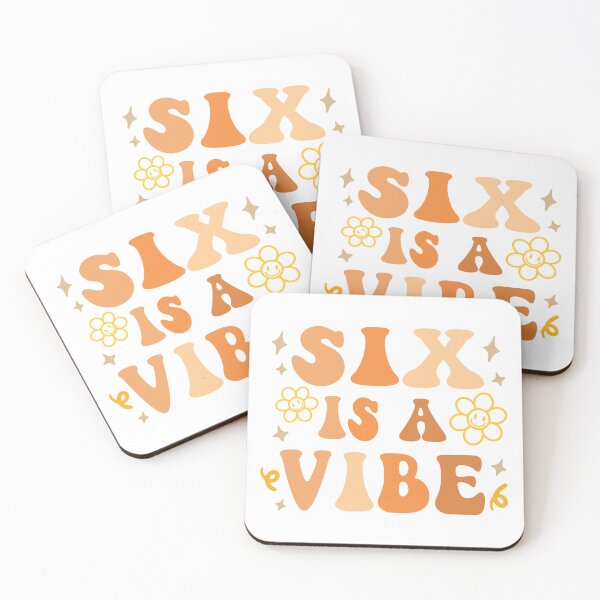 Item preview, SIx Is A Vibe designed and sold by simmoredsign.