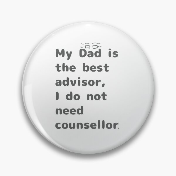 Item preview, My dad is the best advisor Father’s Day text designed and sold by DreamKaracters.