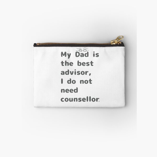 Item preview, My dad is the best advisor Father’s Day text designed and sold by DreamKaracters.