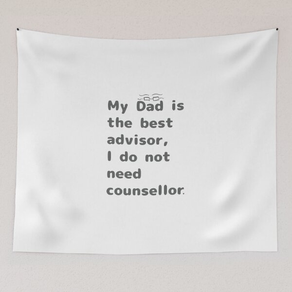 Item preview, My dad is the best advisor Father’s Day text designed and sold by DreamKaracters.